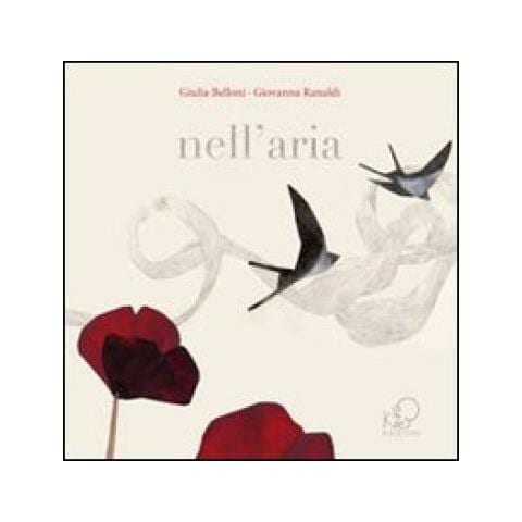 Giulia Belloni - Nell'aria. Ediz. illustrata - Foto 3