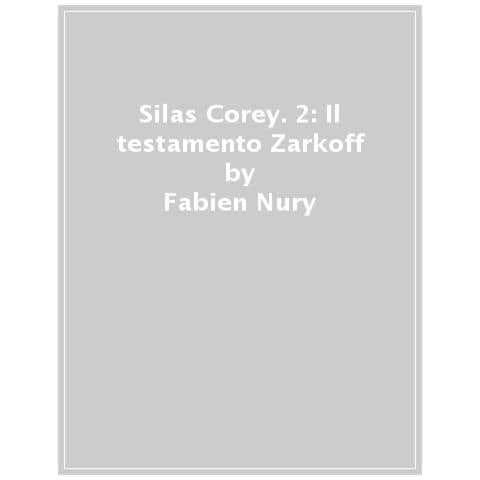 Fabien Nury - Silas Corey. Vol. 2: Il testamento Zarkoff - Foto 2