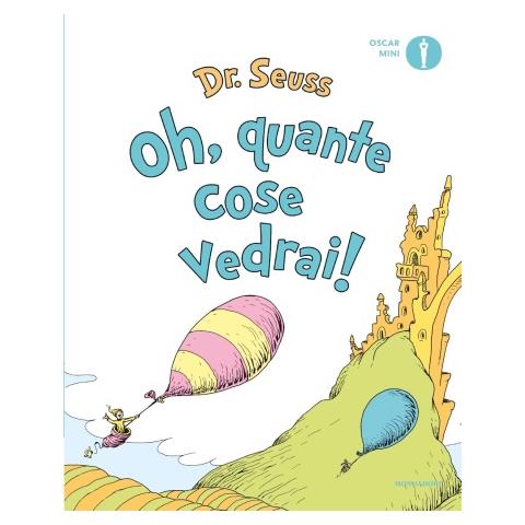 Dr. Seuss - Oh, Quante Cose Vedrai! Ediz. A Colori - Foto 2