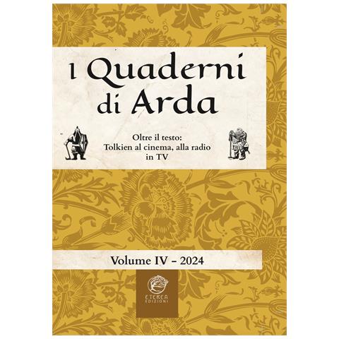 Roberto Arduini - I quaderni di Arda. Rivista di studi tolkieniani e mondi fantastici. Ediz. integrale. Vol. 4: Oltre il testo: Tolkien al cinema, alla radio in TV - Foto 1