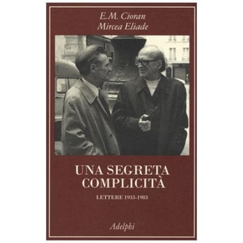 Emil M. Cioran - Una segreta complicità. Lettere 1933-1983 - Foto 1