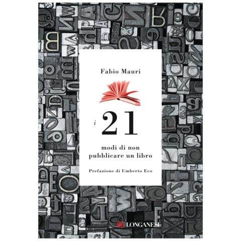 Fabio Mauri - I 21 Modi Di Non Pubblicare Un Libro - Foto 1