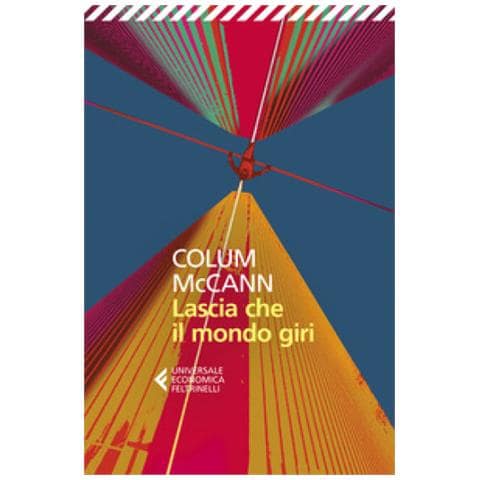Colum Mccann - Lascia Che Il Mondo Giri - Foto 1