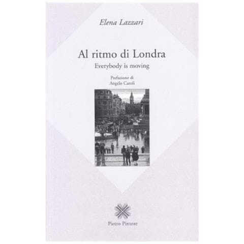 Elena Lazzari - Al ritmo di Londra. Everybody is moving - Foto 1
