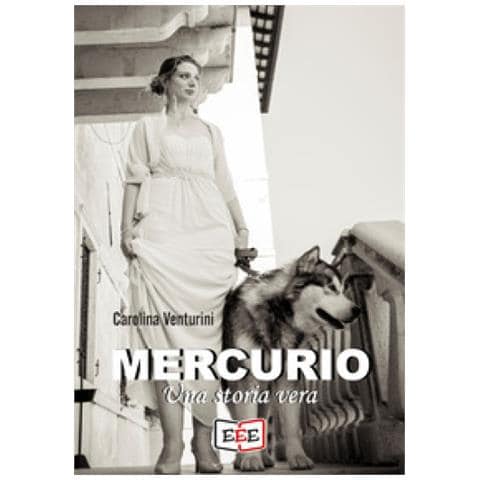 Carolina Venturini - Mercurio. Una Storia Vera - Foto 1