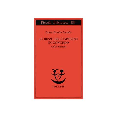 Carlo Emilio Gadda - Le bizze del capitano in congedo e altri racconti - Foto 1