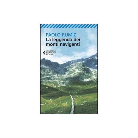 Paolo Rumiz - La leggenda dei monti naviganti - Foto 2