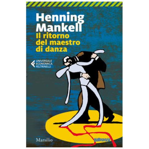 Henning Mankell - Il Ritorno Del Maestro Di Danza - Foto 1
