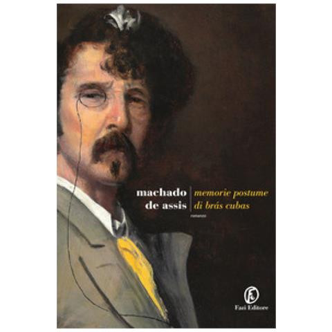 Machado De Assis - Memorie Postume Di Bras Cubas - Foto 1