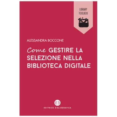 Alessandra Boccone - Come Gestire La Selezione Nella Biblioteca Digitale - Foto 1