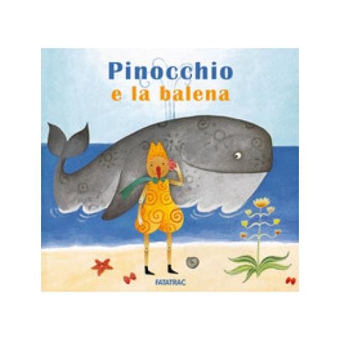 Nicoletta Codignola - Pinocchio E La Balena. Ediz. A Colori - Foto 1