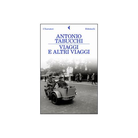 Antonio Tabucchi - Viaggi e altri viaggi - Foto 2