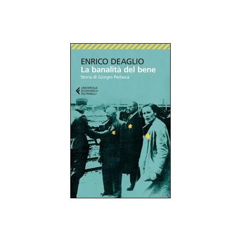 Enrico Deaglio - La banalità del bene. Storia di Giorgio Perlasca - Foto 2