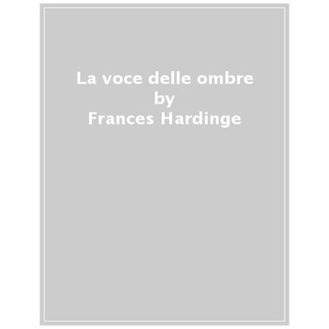 Frances Hardinge - La Voce Delle Ombre - Foto 1