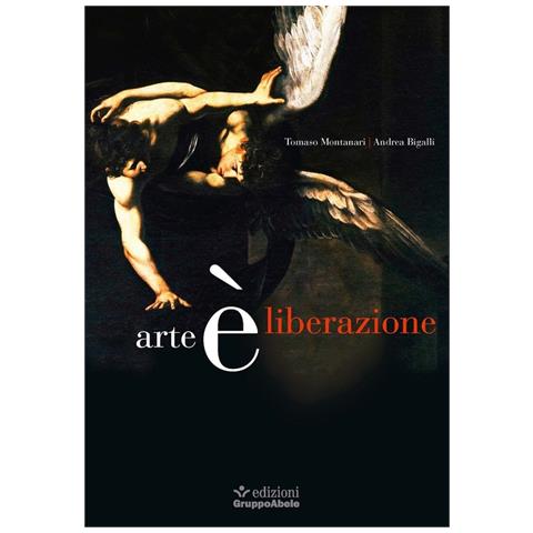 Tomaso Montanari - Arte è liberazione - Foto 2