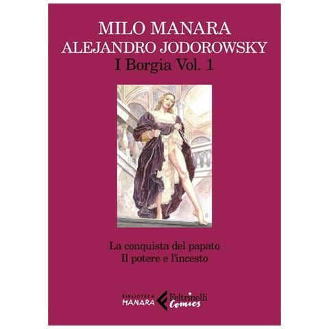 Alejandro Jodorowsky - I Borgia. Vol. 1: La conquista del papato-Il potere e l'incesto - Foto 2