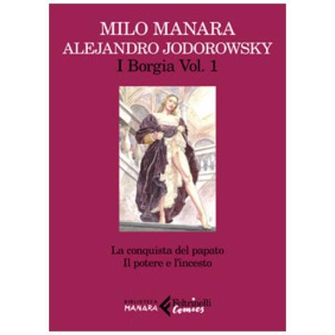 Alejandro Jodorowsky - I Borgia. Vol. 1: La conquista del papato-Il potere e l'incesto - Foto 1