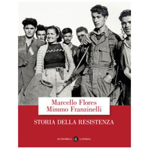 Marcello Flores - Storia della Resistenza - Foto 1