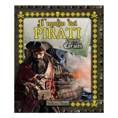 William Teach - Il Mondo Dei Pirati. I Tagliagole Dei Caraibi. Ediz. A Colori - Foto 1