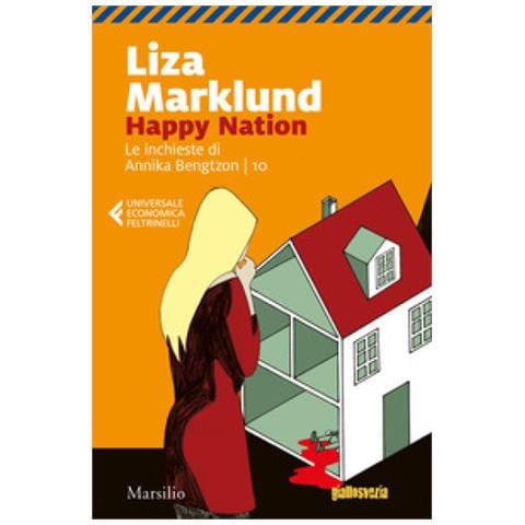 Liza Marklund - Happy Nation. Le Inchieste Di Annika Bengtzon. 10. - Foto 1