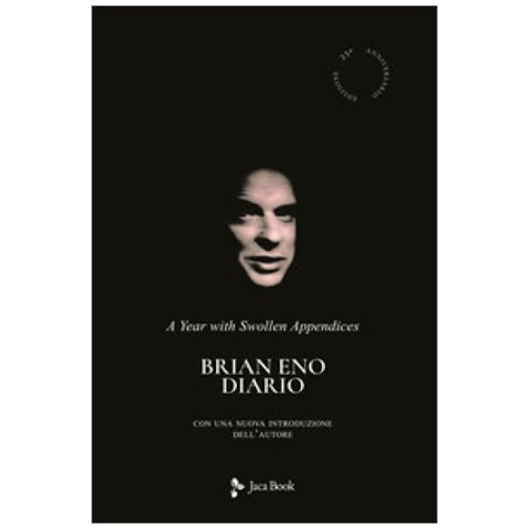 Brian Eno - Diario. A year with swollen appendices - Foto 1