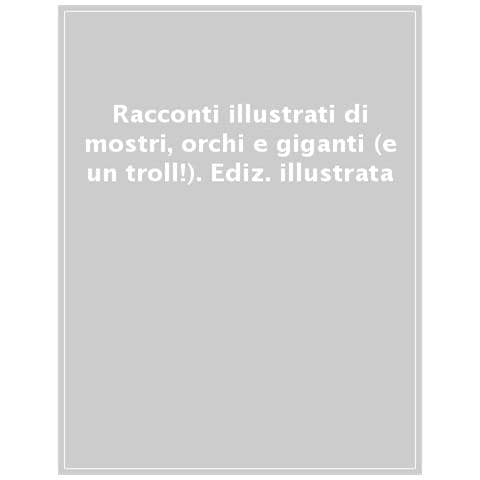 John Joven - Racconti illustrati di mostri, orchi e giganti (e un troll!). Ediz. a colori - Foto 1