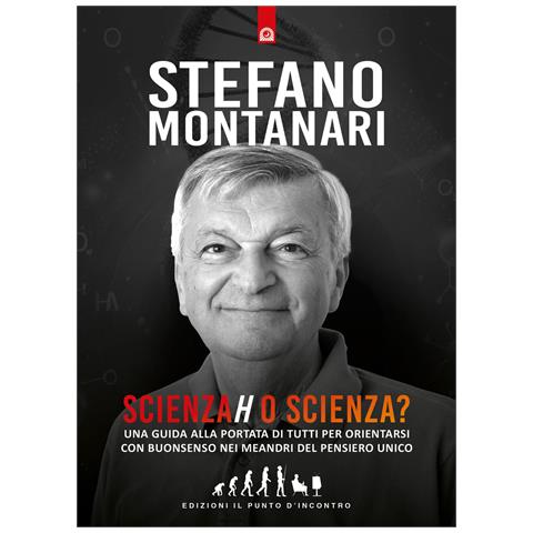 Stefano Montanari - Scienzah o scienza? - Foto 1