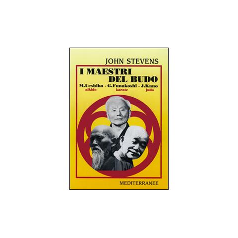 John Stevens - I maestri del budo. M. Ueshiba, G. Funakoshi, J. Kano - Foto 3