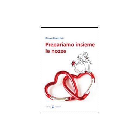 Piero Pierattini - Prepariamo insieme le nozze - Foto 1