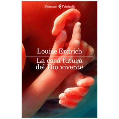 Louise Erdrich - La casa futura del Dio vivente - Foto 1
