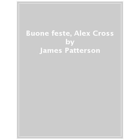 James Patterson - Buone Feste, Alex Cross - Foto 1