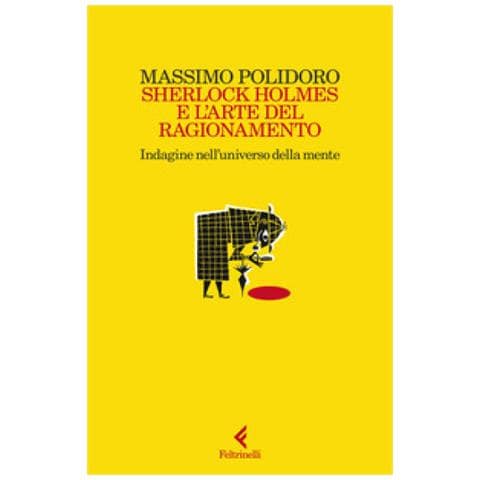 Massimo Polidoro - Sherlock Holmes E L'arte Del Ragionamento. Indagine Nell'universo Della Mente - Foto 1