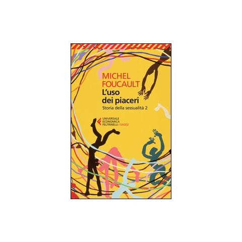Michel Foucault - Storia della sessualità. Vol. 2: L' uso dei piaceri - Foto 1