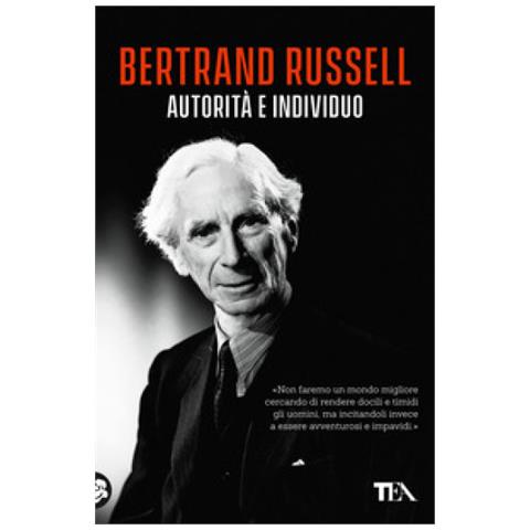 Bertrand Russell - Autorità E Individuo - Foto 1