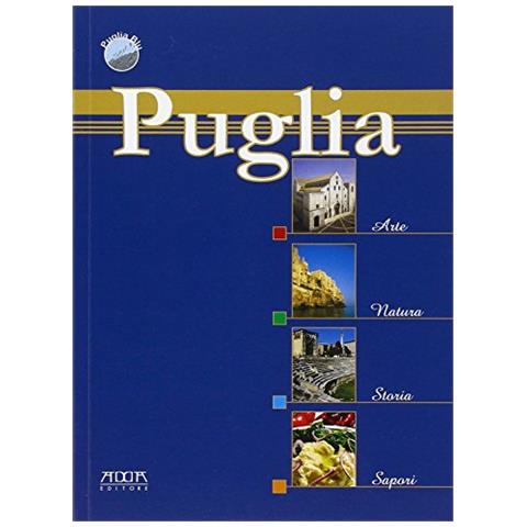 Stefania Mola - Puglia, arte natura, storia, sapori - Foto 2