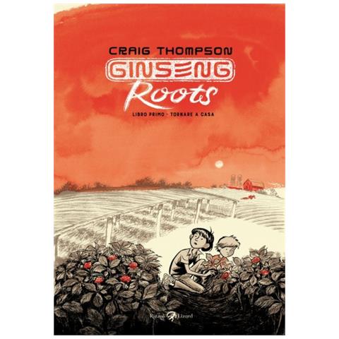 Craig Thompson - Ginseng Roots. 1: Tornare A Casa - Foto 1