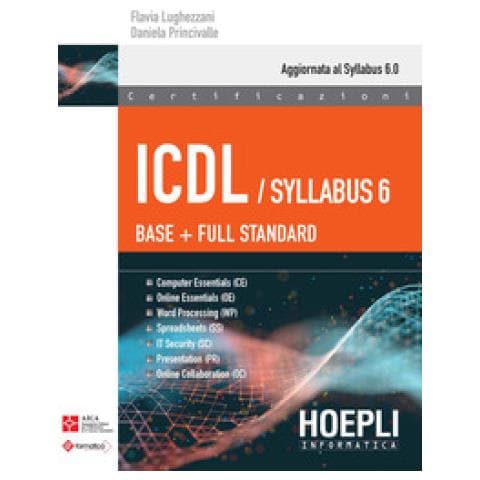 Flavia Lughezzani - ICDL /ECDL Guida alla certificazione internazionale delle competenze digitali. Full Standard - Foto 1