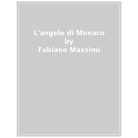 Fabiano Massimi - L'angelo Di Monaco - Foto 1
