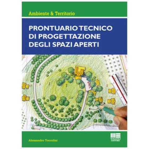 Alessandro Toccolini - Prontuario Tecnico Di Progettazione Degli Spazi Aperti - Foto 1