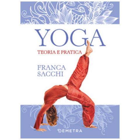 Franca Sacchi - Yoga. Teoria E Pratica - Foto 1
