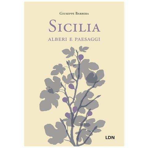 Giuseppe Barbera - Sicilia, alberi e paesaggi - Foto 1