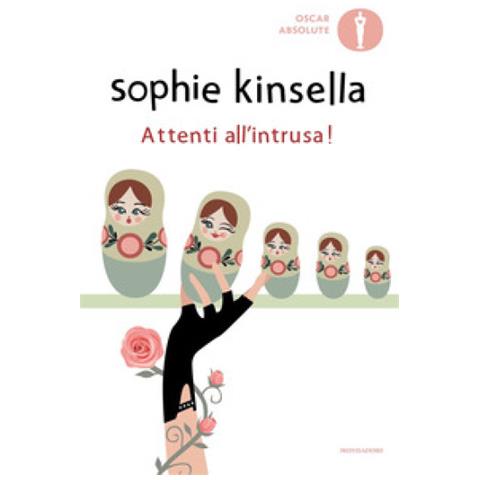 Sophie Kinsella - Attenti All'intrusa! - Foto 1