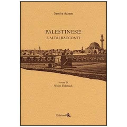 Samira Azzam - Palestinese! E Altri Racconti - Foto 1