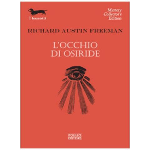 Richard Austin Freeman - L'occhio Di Osiride - Foto 1