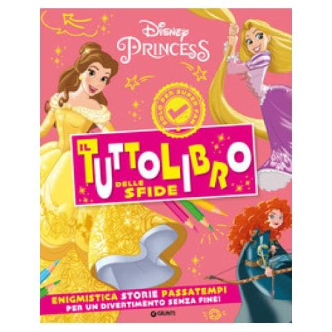Principesse Disney. Il Tuttolibro Delle Sfide. Enigmistica, Storie, Passatempi Per Un Divertimento Senza Fine! Ediz. A Colori - Foto 1