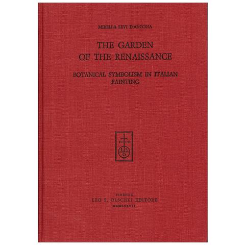 Mirella Levi D'Ancona - The Garden of the Renaissance: Botanical Symbolism in Italian Painting - Foto 1