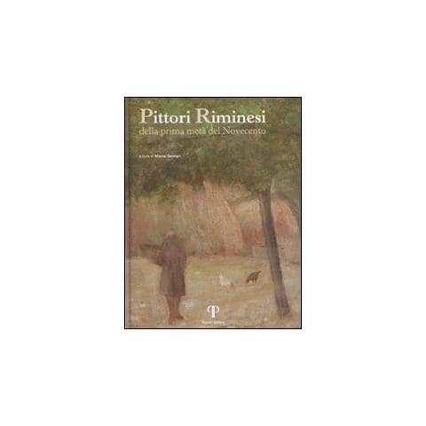 Marco Gennari - Pittori riminesi. Della prima metà del Novecento. Ediz. illustrata - Foto 1