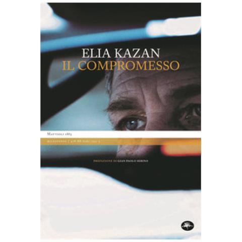 Elia Kazan - Il Compromesso - Foto 1