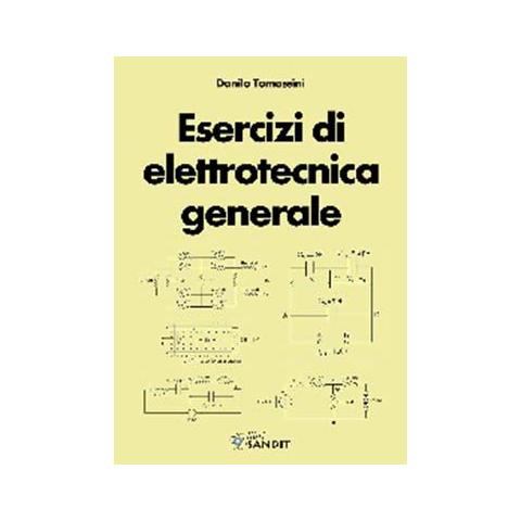 Danilo Tomassini - Esercizi di elettrotecnica generale - Foto 1