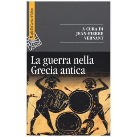 Jean-Pierre Vernant - La guerra nella Grecia antica - Foto 1